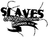 SLAVES OF RIGHTEOUSNESS_SOR