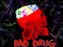 Bad Drug