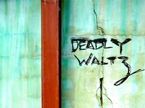 Deadly Waltz