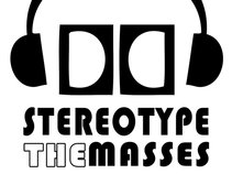 Stereotype The Masses