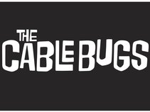 The Cable Bugs
