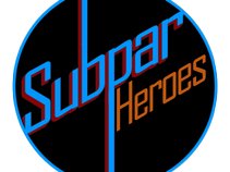 Subpar Heroes