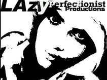 LazyPerfectionistProductions