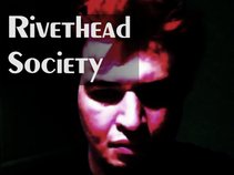Rivethead Society