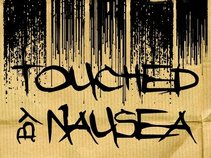 Touched By Nausea