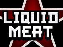 Liquid Meat