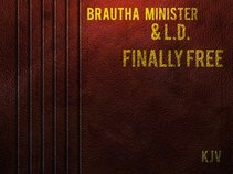 Brautha Minister & L.D.