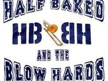 Half-Baked and the Blow-Hards