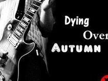 Dying Over Autumn