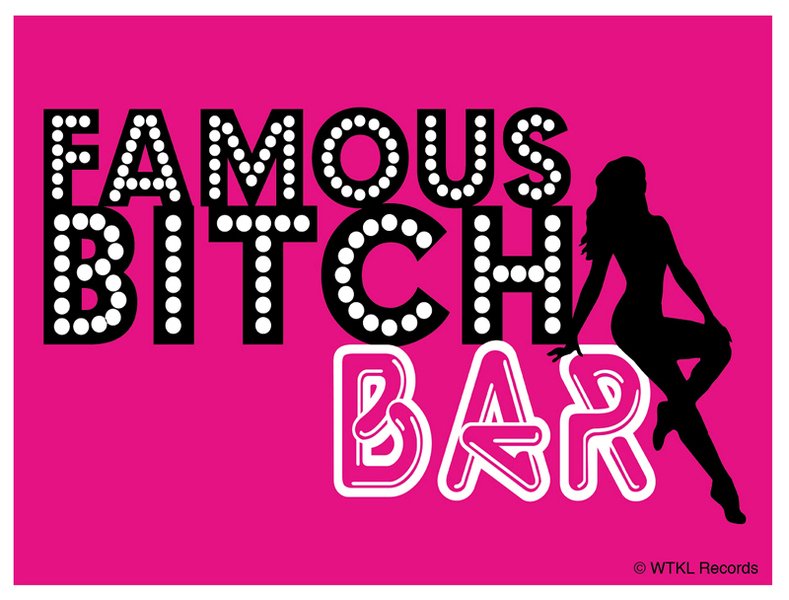 Famous Bitch Bar Reverbnation 6480