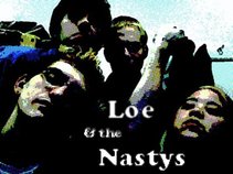 Loe & the Nastys