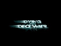 Dying For December