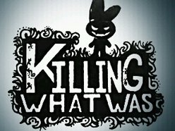 Image for Killing What Was