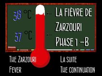La Fièvre de Zarzouri - La suite - Phase 1b