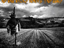 He Who Walks Behind The Rows