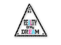 REALITY OF MY DREAM