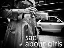 Sad About Girls