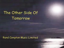 Rand Compton Music Limited-The Other Side Of Tomorrow