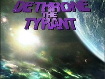 Dethrone The Tyrant