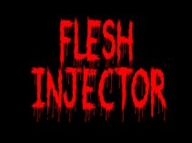 Flesh Injector