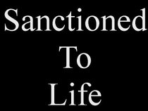 Sanctioned To Life