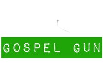 Gospel Gun