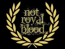 Not Royal Blood