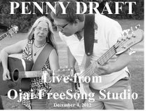 Penny Draft - Live from Ojai FreeSong Studio 12/4/12