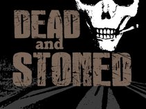 Dead and Stoned