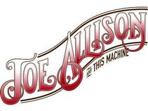 Joe Allison and This Machine