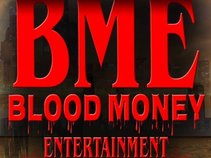B.M.E. (BloodMoney Entertainment)