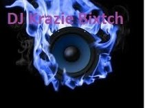 DJ Krazie*Bixtch