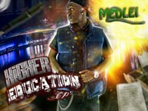 Medlei -  "Higher Education" EP - FREE DOWNLOAD