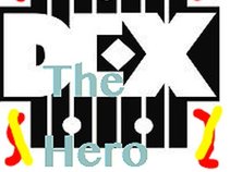"Dex The Hero"