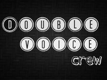 Double Voice Crew