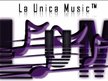 La Unica Music™