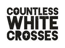 Countless White Crosses