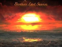 brothers last sunrise