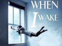 When I Wake