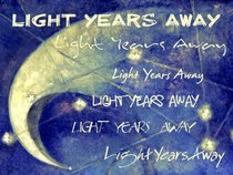 light years away(LYA)
