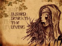 Buried Beneath the Living