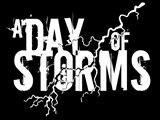 A DAY OF STORMS
