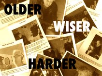 Older Wiser Harder