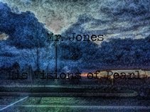 Mr. Jones and His Visions of Pearl