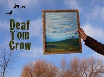 Deaf Tom Crow