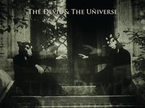 THE DEVIL & THE UNIVERSE
