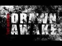 Drawn Awake