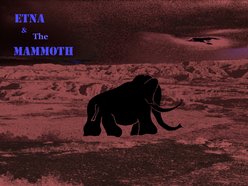 Image for Etna & The Mammoth