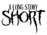 A Long Story Short