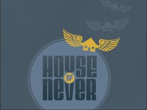 House of Never
